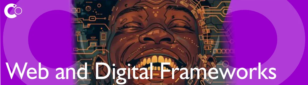 Web and Digital Frameworks Web and Digital Frameworks